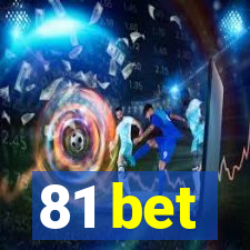 81 bet